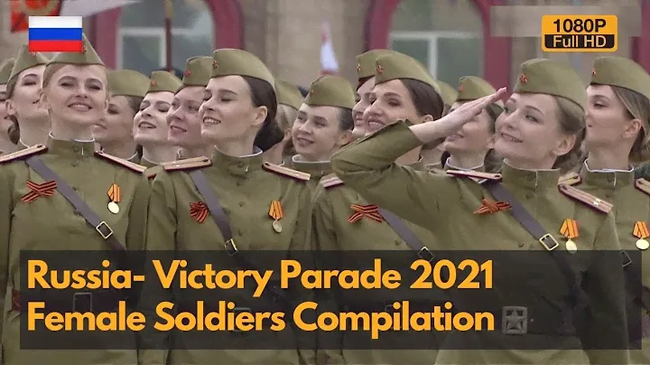 Women in Uniform - Russian Female Soldiers in Victory Parade 2021 compilation  (1080P)